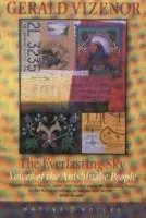 Beste Prijs Everlasting Sky Voices of the Anishinabe People - Gerald Robert Vizenor - Libro in lingua inglese - Minnesota Historical Society Press,U.S. -
