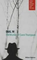 Dial M The Murder of Carol Thompson - William Swanson - Libro in lingua inglese - Minnesota Historical Society Press,U.S. - Superprijs