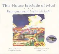 Betaalbaar THIS HOUSE IS MADE OF MUD / ESTA CASA ESTA HECHA DE LODO - KEN BUCHANAN - LIBBA TRAY - Libro in lingua inglese - Cooper Square Publishers Inc.,U.S. -