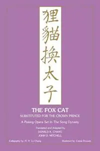 Fox Cat A Peking Opera Set in the Song Dynasty - Libro in lingua inglese - Northwood University Press - Koop Vandaag