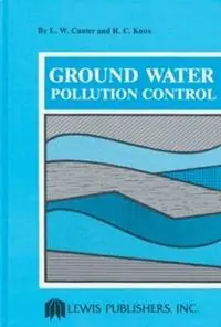 Ground Water Pollution Control - L.W. Canter - Libro in lingua inglese - Taylor & Francis Inc - Premium