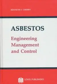 Direct Beschikbaar Asbestos Engineering, Management and Control - Kenneth F. Cherry - Libro in lingua inglese - Taylor & Francis Inc -