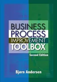 Business Process Improvement Toolbox - Bjorn Andersen - Libro in lingua inglese - ASQ Quality Press - Must-Have