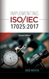 Exclusieve Aanbieding Implementing ISO/IEC 17025 2017 - Bhavan (Bob) Mehta - Libro in lingua inglese - ASQ Quality Press -