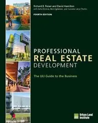 Lage Prijs Professional Real Estate Development The ULI Guide to the Business - Suzanne Lanyi Charles - Richard B. Peiser - Libro in lingua inglese - Urban Land Institute,U.S. -