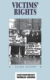 Victims‘ Rights A Reference Handbook - Leigh Glenn - Libro in lingua inglese - Bloomsbury Publishing Plc - Contemporary World Issues Premium