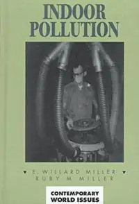 Exclusieve Aanbieding Indoor Pollution A Reference Handbook - E. Willard Miller - Ruby M. Miller - Libro in lingua inglese - Bloomsbury Publishing Plc - Contemporary World Issues
