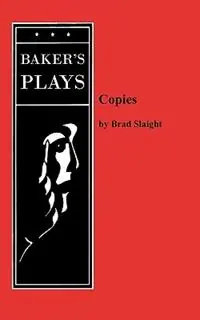 Copies - Brad Slaight - Libro in lingua inglese - Baker‘s Plays - Betaalbaar