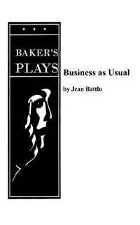 Koop Vandaag Business as Usual - Jean Battlo - Libro in lingua inglese - Baker‘s Plays -