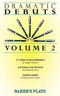 Dramatic Debuts Volume 2 - Laignee Barron - Samuel French - Libro in lingua inglese - Baker‘s Plays - Merkproduct
