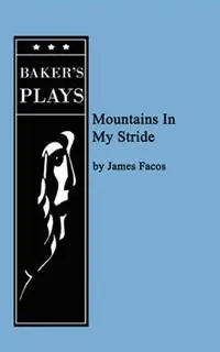 Nu Kopen Mountains In My Stride - James Facos - Libro in lingua inglese - Baker‘s Plays -