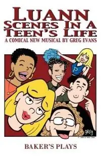 Uitverkoop Luann Scenes in a Teen‘s Life - Greg Evans - Libro in lingua inglese - Baker‘s Plays -