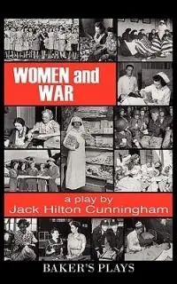 Women and War - Jack Hilton Cunningham - Libro in lingua inglese - Baker‘s Plays - Nieuw