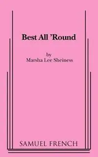 Direct Beschikbaar Best All ‘Round - Marsha Lee Sheiness - Libro in lingua inglese - Baker‘s Plays -