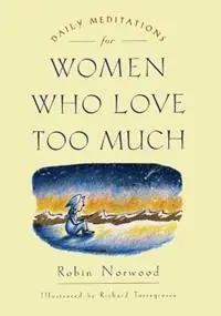 Daily Meditations Women Who Love - Robin Norwood - Libro in lingua inglese - Tarcher/Putnam,US - Koop Online