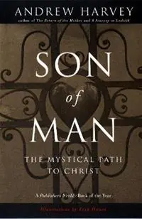 Actieprijs Son of Man The Mystical Path of Christ - Andrew Harvey - Libro in lingua inglese - Tarcher/Putnam,US -