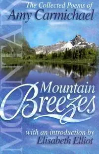 Mountain Breezes - Amy Carmichael - Libro in lingua inglese - CLC Publications - Gecertificeerd