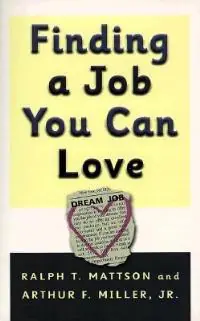 Koop Vandaag Finding a Job You Can Love - Mattson R - A Miller - Libro in lingua inglese - P & R Publishing Co (Presbyterian & Reformed) -