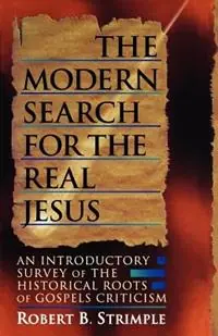 Lage Kosten Modern Search for the Real Jesus - R.B. Strimple - Libro in lingua inglese - P & R Publishing Co (Presbyterian & Reformed) -