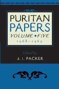 Fabrieksprijs Puritan Papers Vol. 5, 1968-1969 - J. I. Packer - Libro in lingua inglese - P & R Publishing Co (Presbyterian & Reformed) -