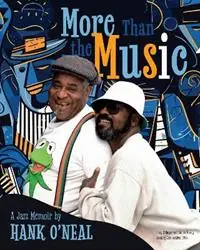 More Than the Music - Hank O‘Neal - Libro in lingua inglese - Texas Christian University Press - Gereduceerde Prijs