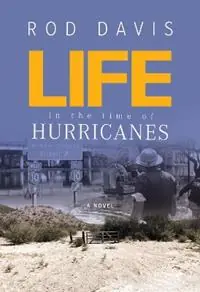Life in the Time of Hurricanes - Rod Davis - Libro in lingua inglese - Texas Christian University Press - Merkproduct