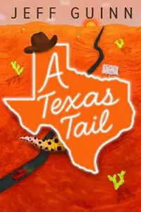 Op = Op A Texas Tail - Jeff Guinn - Libro in lingua inglese - Texas Christian University Press -