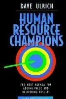 Veilige Betaling Human Resource Champions The Next Agenda for Adding Value and Delivering Results - David Ulrich - Libro in lingua inglese - Harvard Business Review Press -