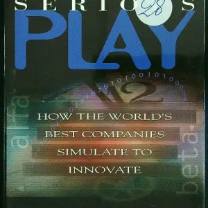 Serious Play How the World‘s Best Companies Simulate to Innovate - Michael Schrage - Libro in lingua inglese - Harvard Business Review Press - Shop Nu