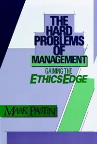 Hete Deal The Hard Problems of Management Gaining the Ethics Edge - Mark Pastin - Libro in lingua inglese - John Wiley & Sons Inc -