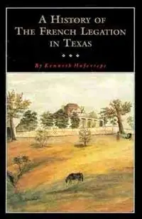 Tijdelijk Beschikbaar A History of the French Legation Alphonse Dubois De Saligny and His House - Tshaother - Libro in lingua inglese - Texas State Historical Association,U.S. -