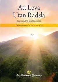 Hoge Kwaliteit Att Leva Utan Rädsla (Living Fearlessly Swedish) - Paramahansa Yogananda - Libro in lingua inglese - Self-Realization Fellowship -
