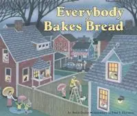 Laatste Versie Everybody Bakes Bread - Norah Dooley - Libro in lingua inglese - Lerner Publishing Group -