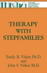 Superprijs Therapy with Stepfamilies - Emily B. Visher - John S. Visher - Libro in lingua inglese - Taylor & Francis Ltd -