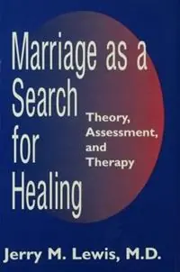 Gereduceerde Prijs Marriage A Search For Healing - Jerry M. Lewis - Libro in lingua inglese - Taylor & Francis Ltd -