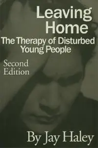 Lage Prijs Leaving Home The Therapy Of Disturbed Young People - Jay Haley - Libro in lingua inglese - Taylor & Francis Ltd -