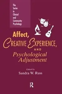 Snelle Levering Affect, Creative Experience, And Psychological Adjustment - Sandra W. Russ - Libro in lingua inglese - Taylor & Francis Ltd -