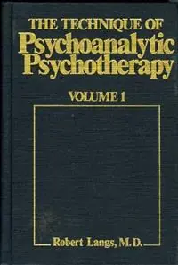 Finale Uitverkoop The Technique of Psychoanalytic Psychotherapy Theoretical Framework Understanding the Patients Communications - Robert J. Langs - Libro in lingua inglese - Jason Aronson Inc. Publishers -