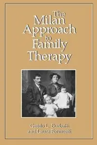 The Milan Approach to Family Therapy - Guido L. Burbatti - Laura Formenti - Libro in lingua inglese - Jason Aronson Inc. Publishers - Express Levering