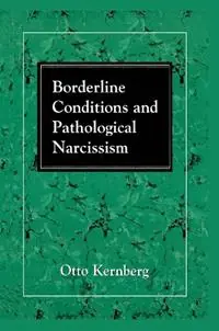 Borderline Conditions and Pathological Narcissism - Otto F. Kernberg - Libro in lingua inglese - Jason Aronson Inc. Publishers - Fabrieksprijs