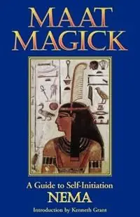 Maat Magick A Guide to Self-Initiation - Libro in lingua inglese - Red Wheel/Weiser - Koop Online