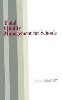 Total Quality Management for Schools - Leo H. Bradley - Libro in lingua inglese - Atlantic Books - Bestel Nu