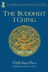 Beperkt Aanbod The Buddhist I Ching - Chih-hsu Ou-i - Libro in lingua inglese - Shambhala Publications Inc -