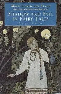 Shadow and Evil in Fairy Tales Revised Edition - Marie-Louise von Franz - Libro in lingua inglese - Shambhala Publications Inc - C. G. Jung Foundation Books Series Voordeelprijs