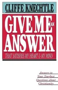 Lage Kosten Give Me an Answer - Cliffe Knechtle - Libro in lingua inglese - InterVarsity Press -