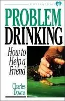 Alleen Vandaag Problem Drinking - Charles Downs - Libro in lingua inglese - Waterbrook Press (A Division of Random House Inc) -