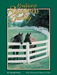 Laatste Kans Kentucky Bluegrass Country - R. Gerald Alvey - Libro in lingua inglese - University Press of Mississippi - Folklife in the South Series