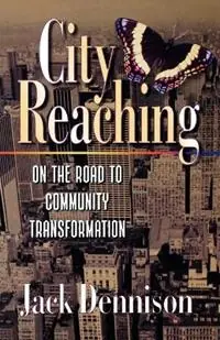 City Reaching - Jack Dennison - Libro in lingua inglese - Carey (William) Library Publishers,U.S. - Laatste Versie