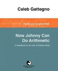 Weekendaanbieding Now Johnny Can Do Arithmetic - Caleb Gattegno - Libro in lingua inglese - Educational Solutions Inc. -