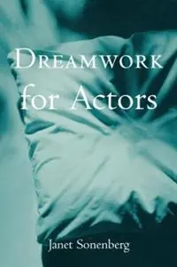 Dreamwork for Actors - Janet Sonenberg - Libro in lingua inglese - Taylor & Francis Inc - Beste Prijs